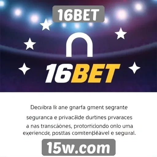 Segurança e privacidade em transações no 16BET
